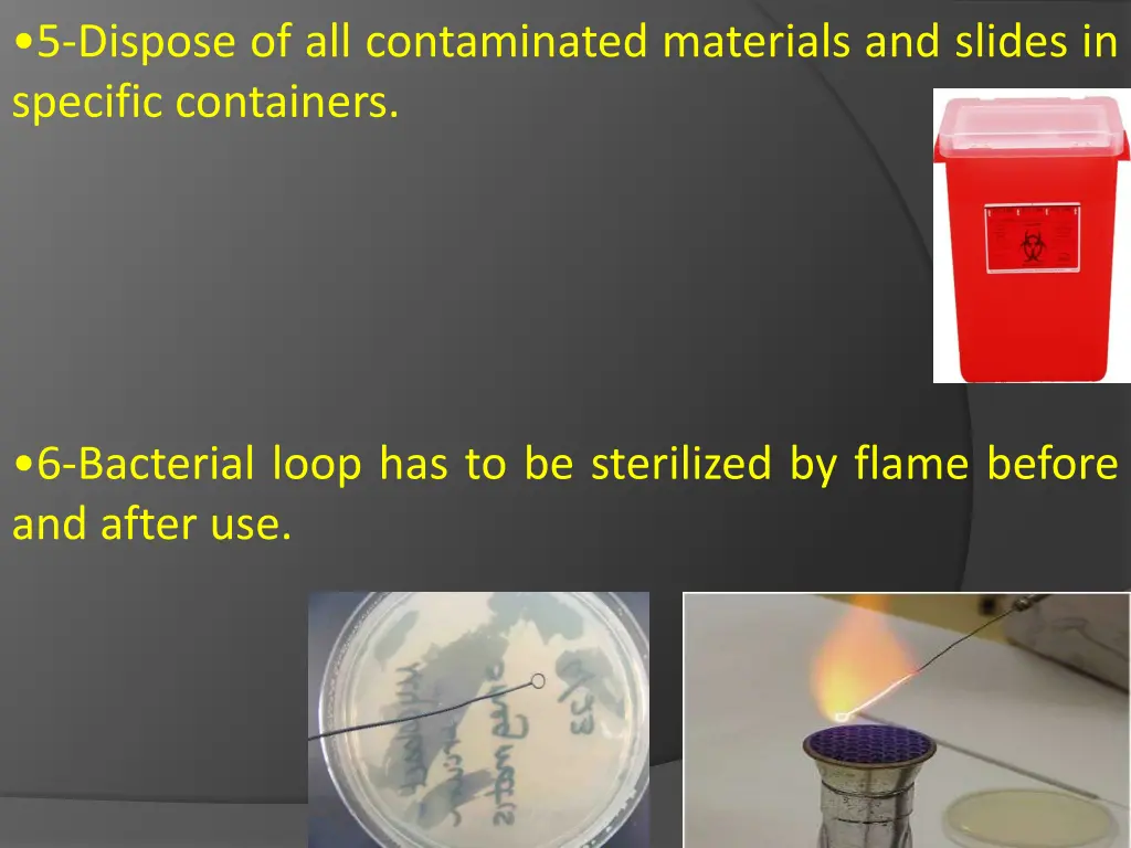 5 dispose of all contaminated materials