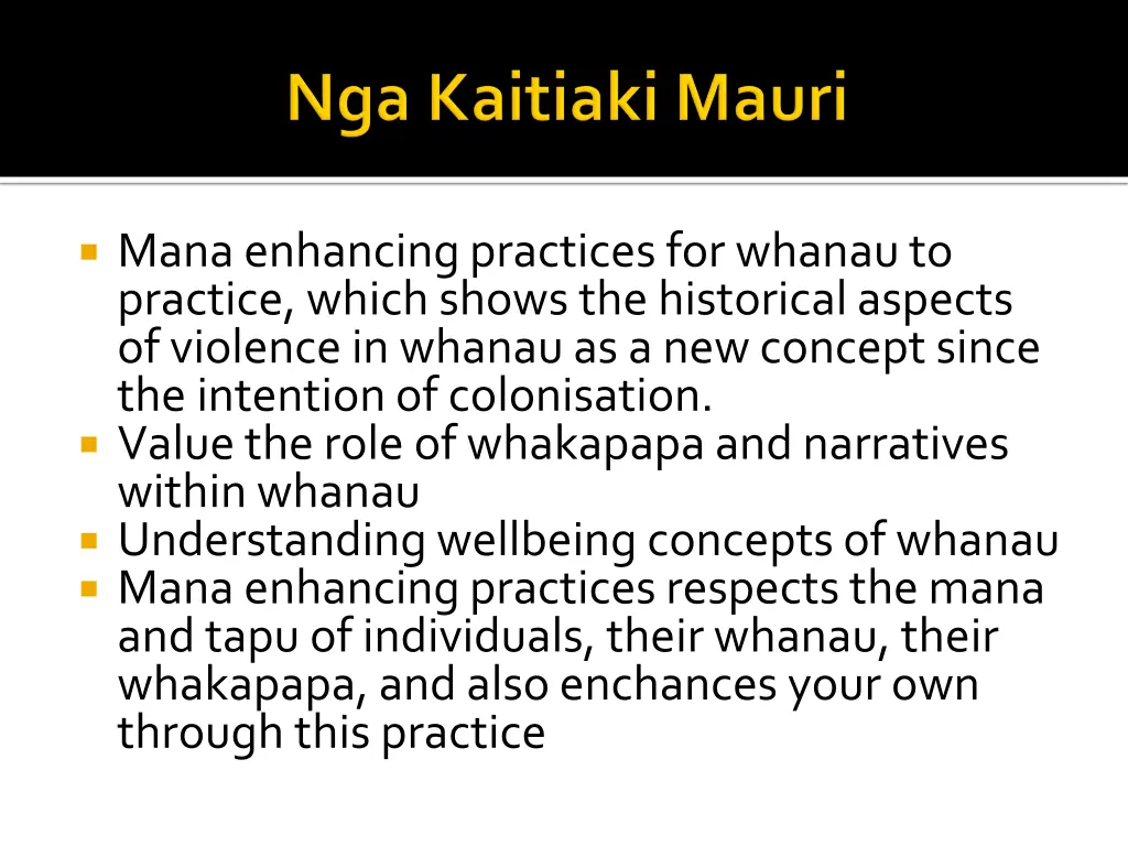 mana enhancing practices for whanau to practice