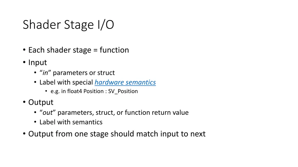 shader stage i o