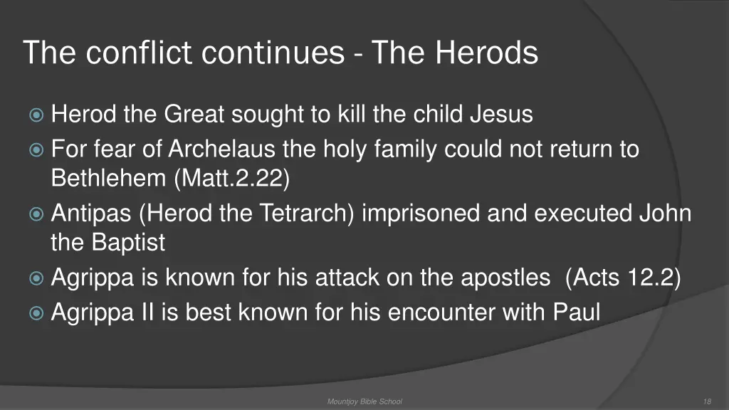 the conflict continues the herods