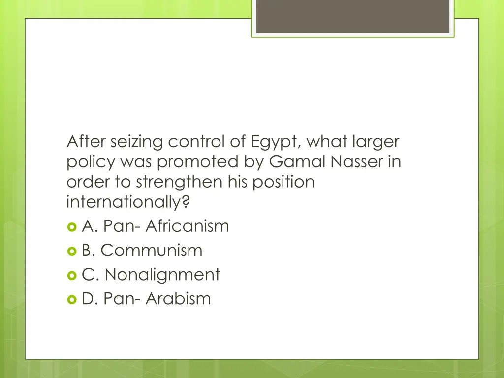 after seizing control of egypt what larger policy