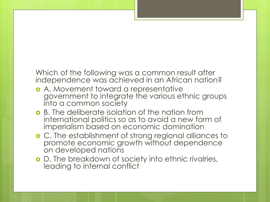 which of the following was a common result after