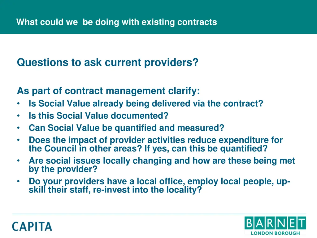 what could we be doing with existing contracts
