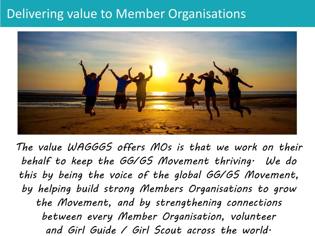 delivering value to member organisations