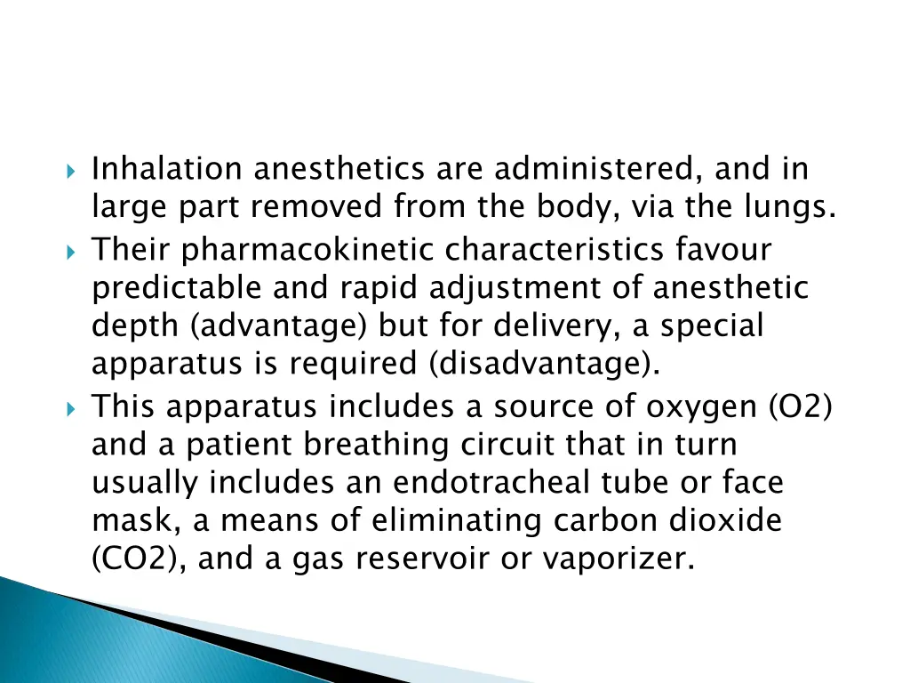 inhalation anesthetics are administered