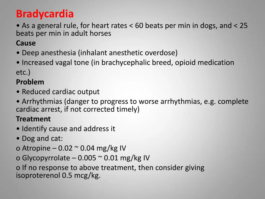 bradycardia as a general rule for heart rates