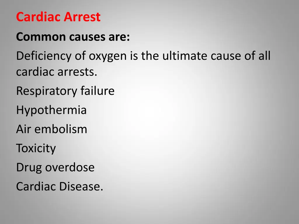 cardiac arrest common causes are deficiency