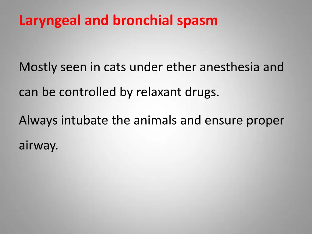 laryngeal and bronchial spasm