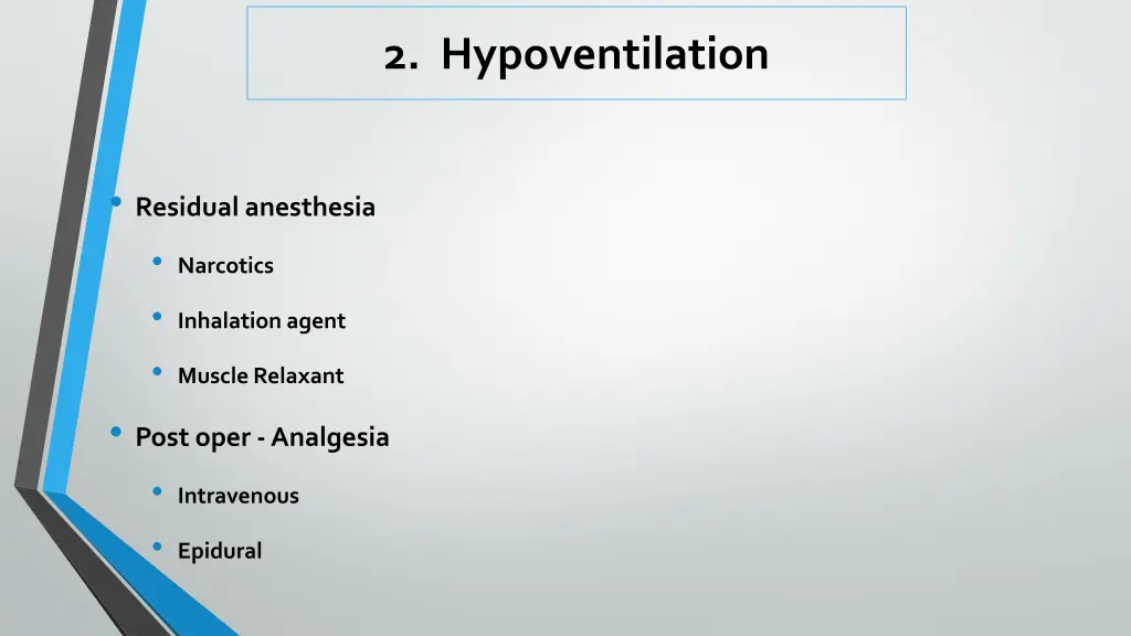 2 hypoventilation