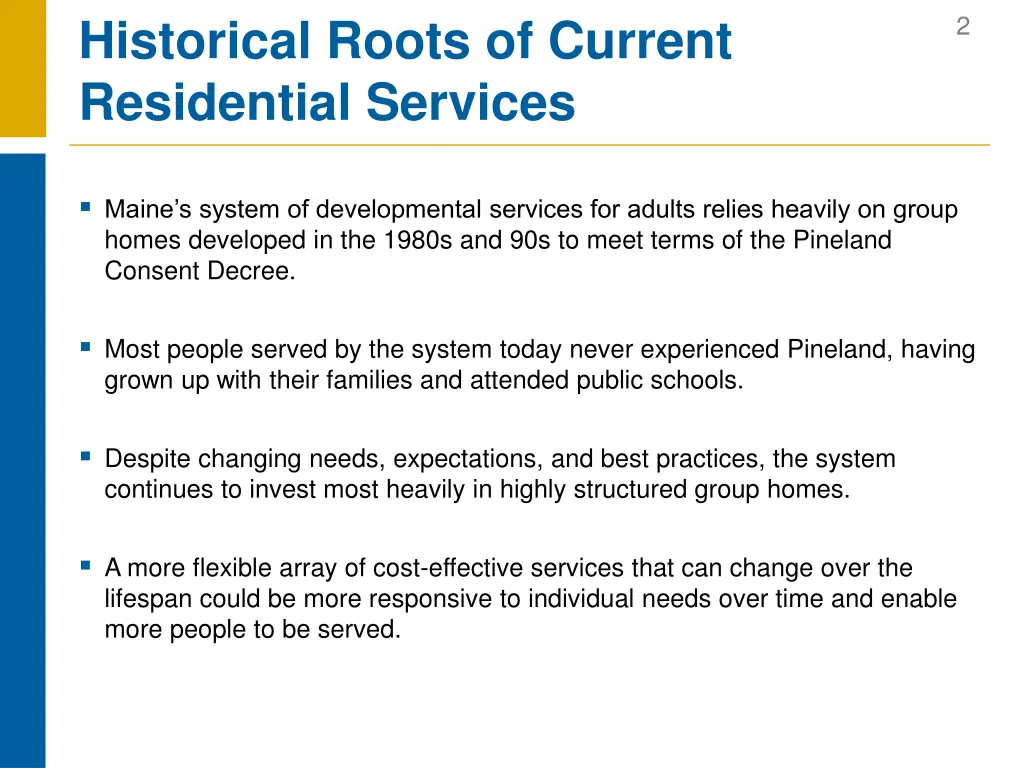 historical roots of current residential services