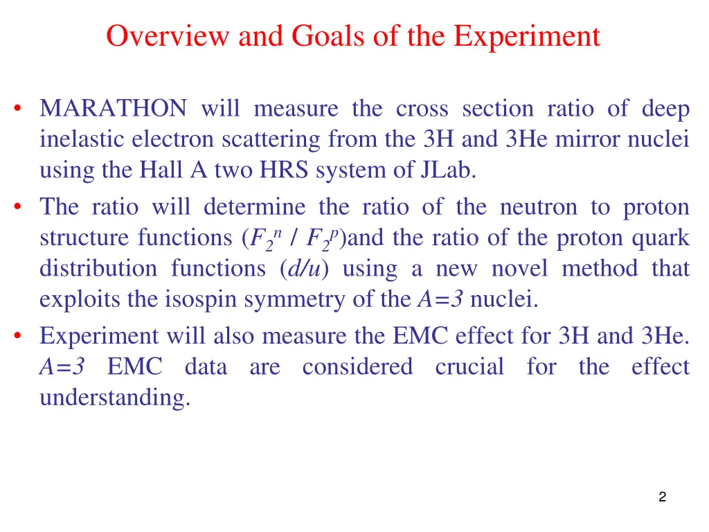 overview and goals of the experiment