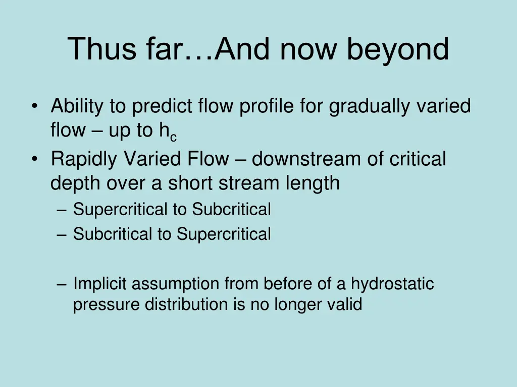 thus far and now beyond