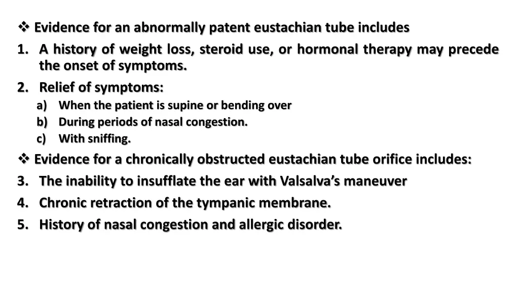 evidence for an abnormally patent eustachian tube