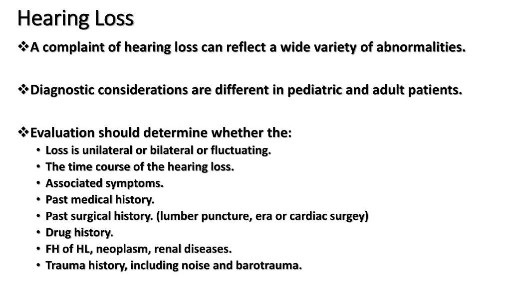 hearing loss hearing loss a complaint of hearing