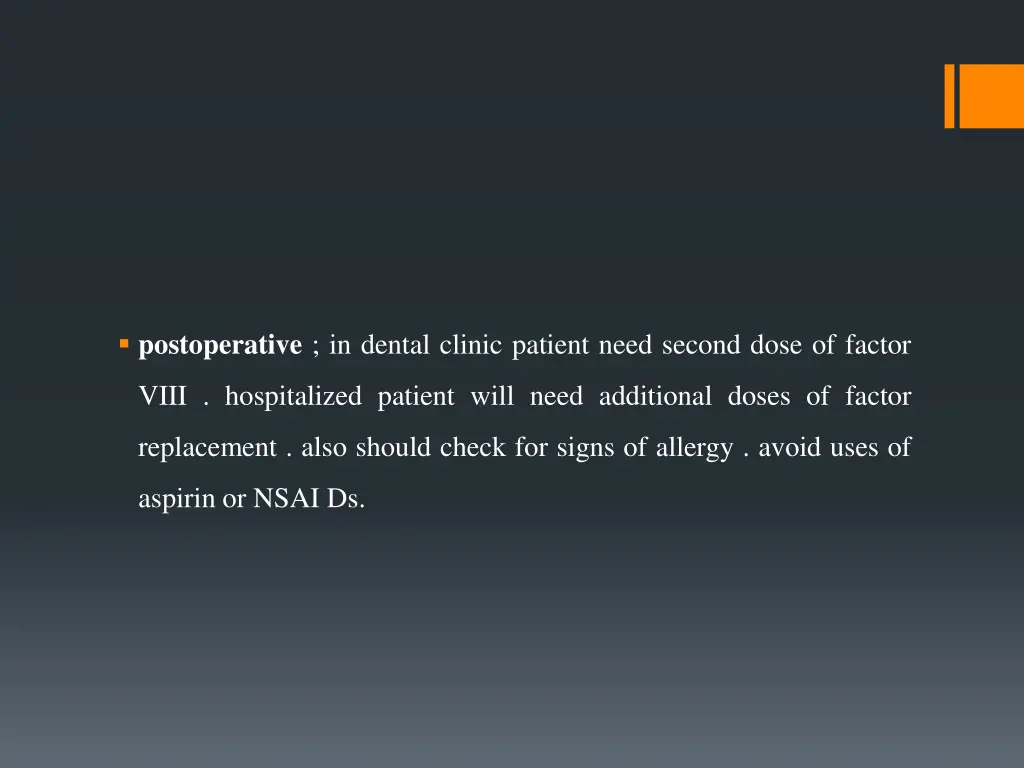 postoperative in dental clinic patient need