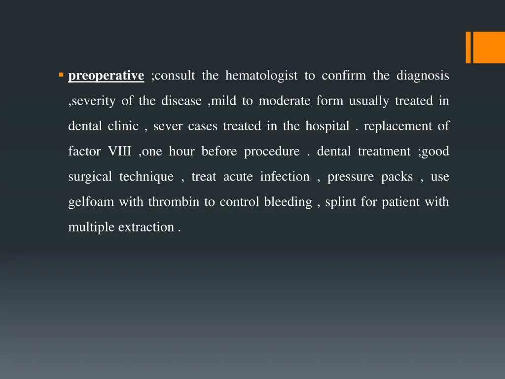 preoperative consult the hematologist to confirm
