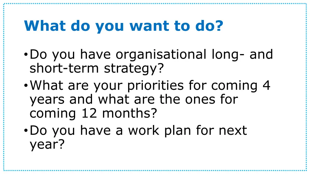 what do you want to do