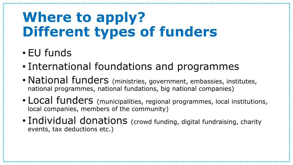 where to apply different types of funders