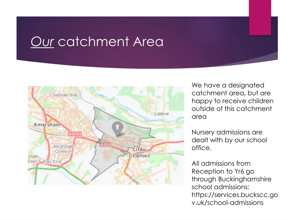 our catchment area