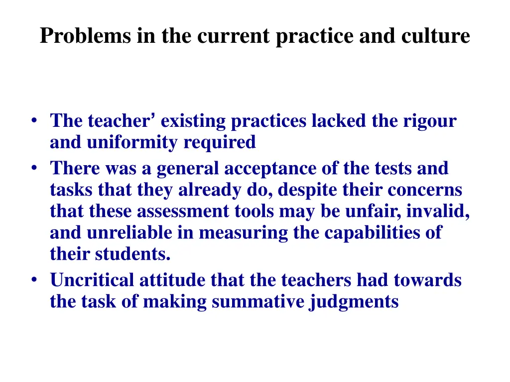 problems in the current practice and culture