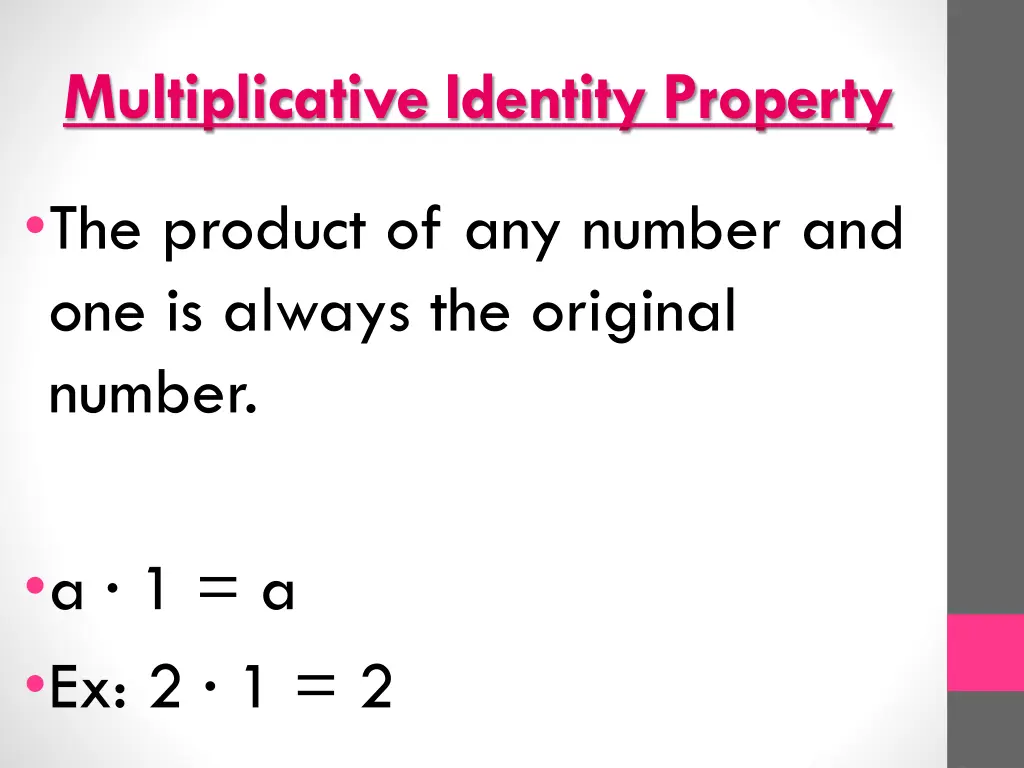multiplicative identity property