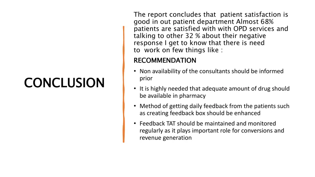 the report concludes that patient satisfaction