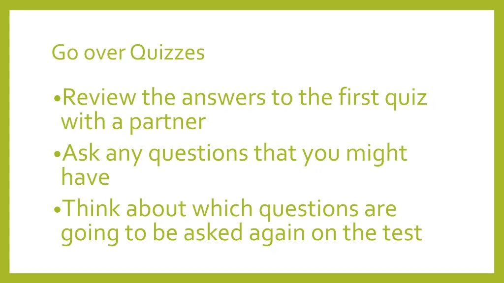 go over quizzes