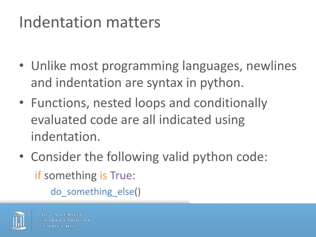 indentation matters
