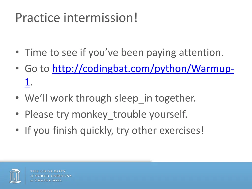 practice intermission