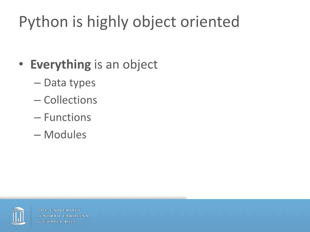python is highly object oriented