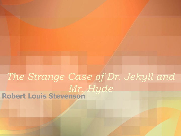 the strange case of dr jekyll and mr hyde robert