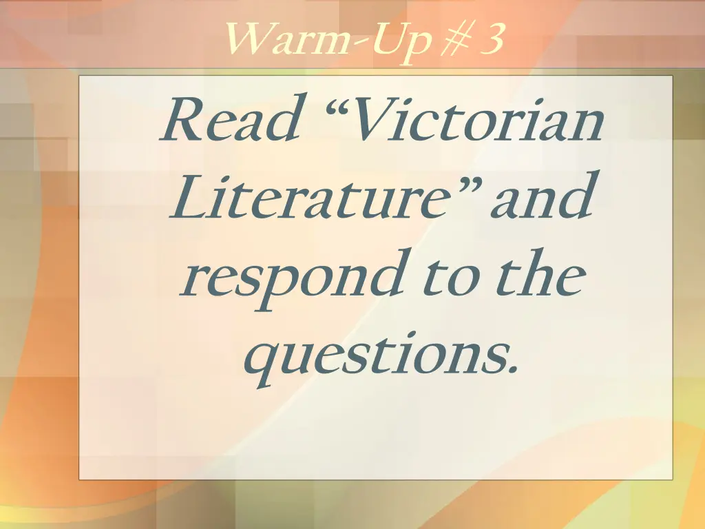 warm up 3 read victorian literature and respond