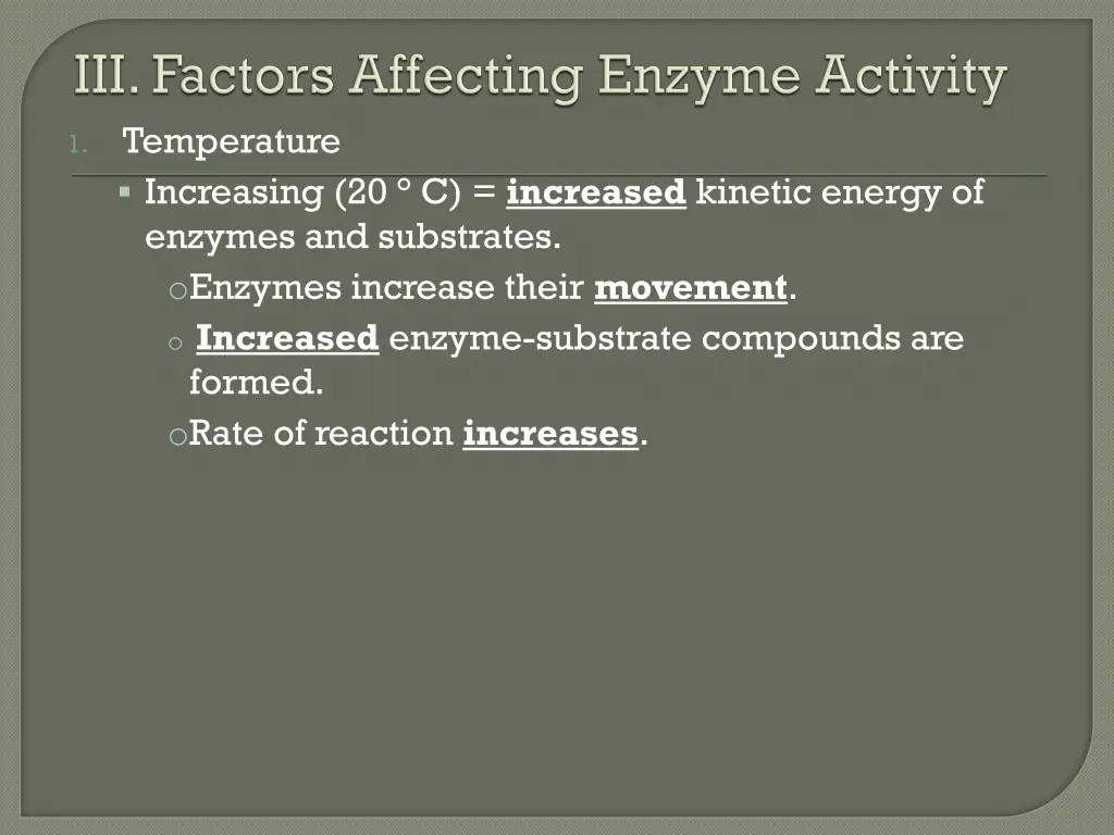 temperature increasing 20 c increased kinetic