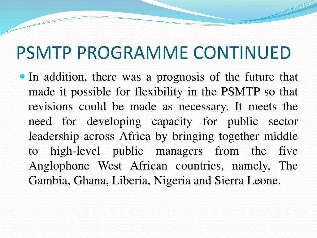 psmtp programme continued in addition there