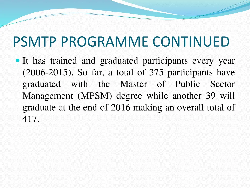 psmtp programme continued it has trained