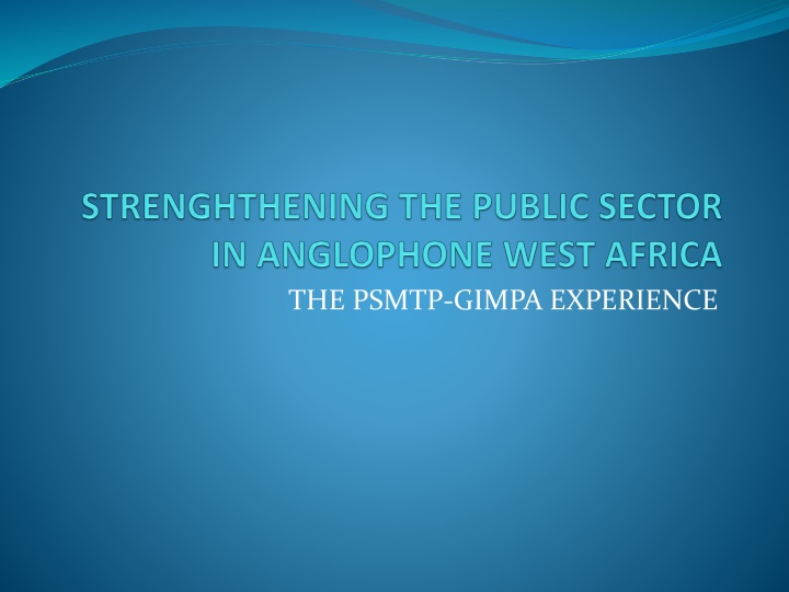 the psmtp gimpa experience