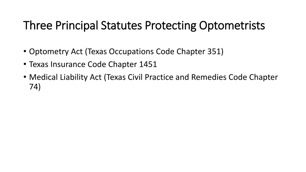 three principal statutes protecting optometrists