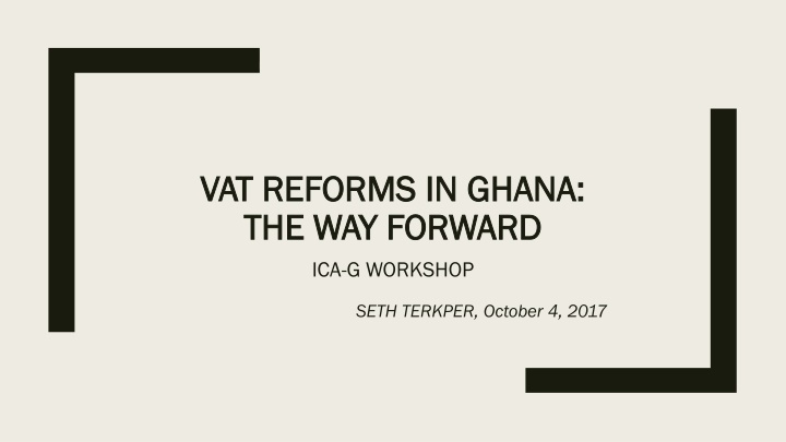 vat reforms in vat reforms in ghana