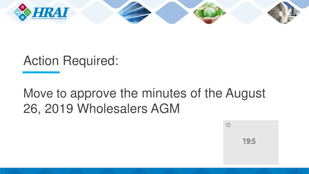 action required move to approve the minutes