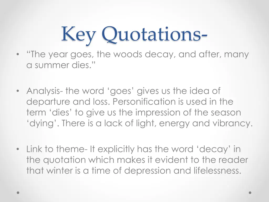 key quotations the year goes the woods decay