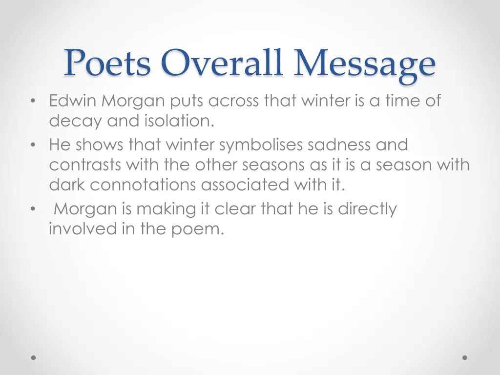 poets overall message edwin morgan puts across