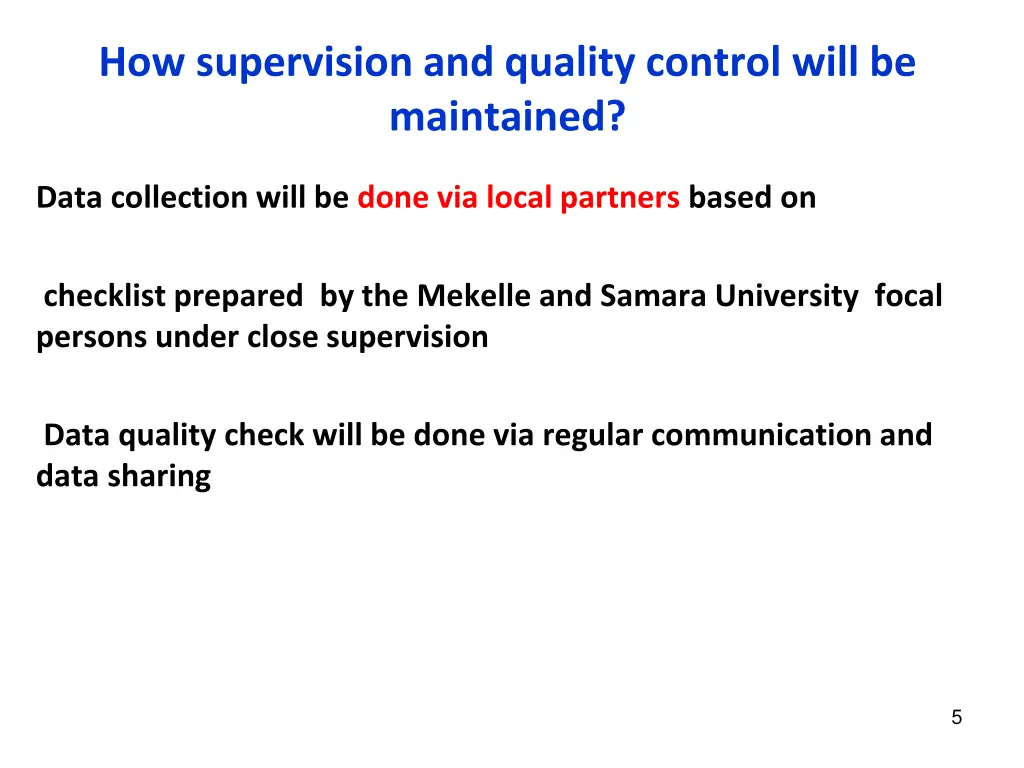 how supervision and quality control will