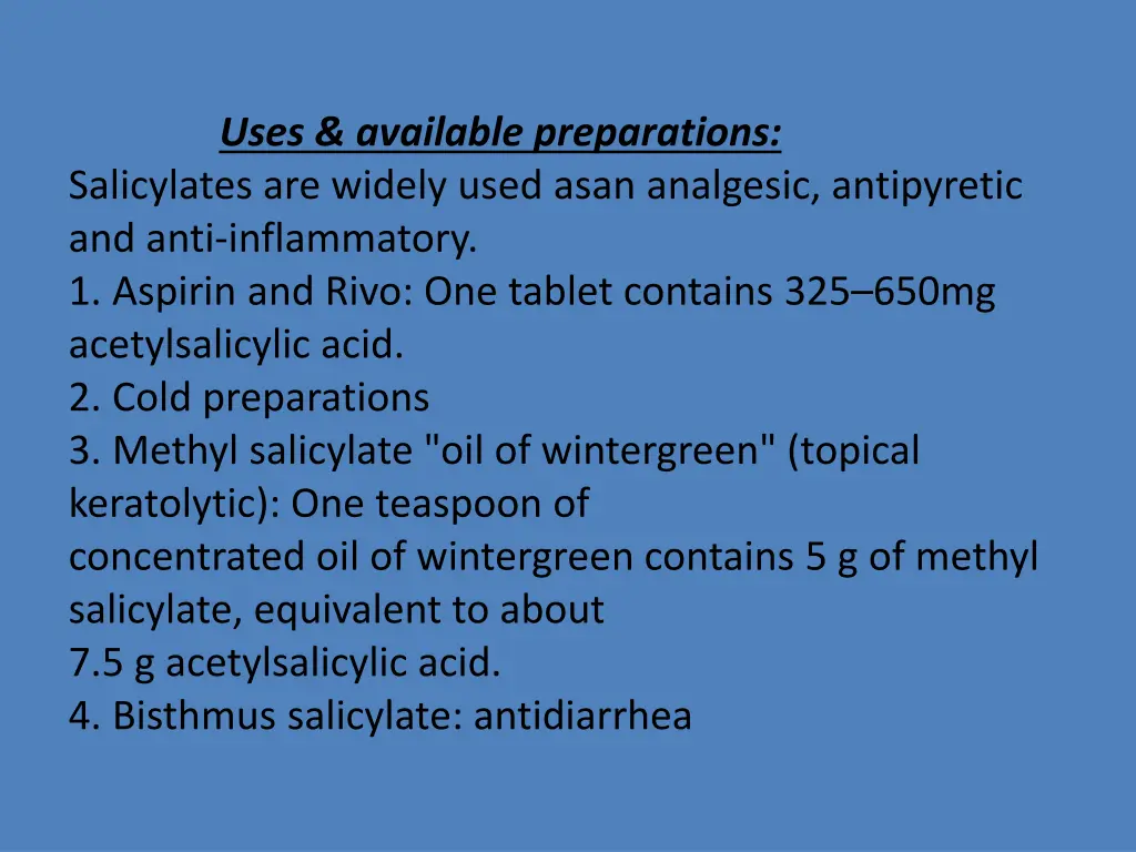uses available preparations salicylates