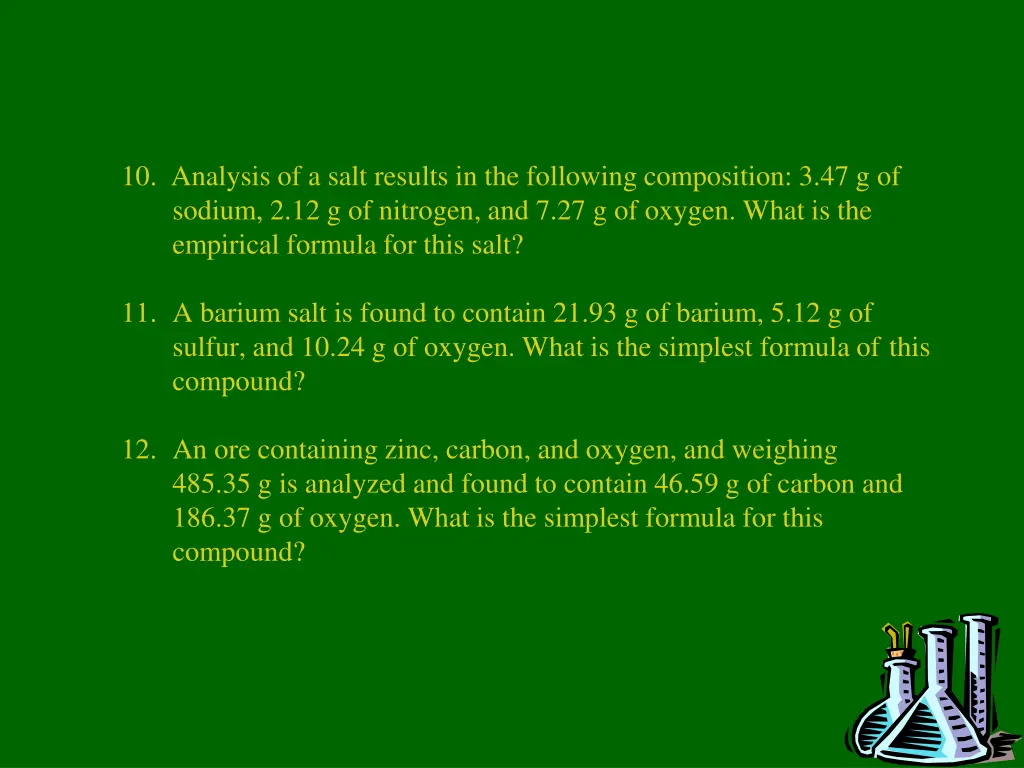 10 analysis of a salt results in the following