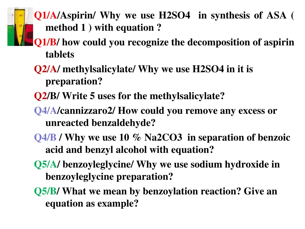 q1 a aspirin why we use h2so4 in synthesis