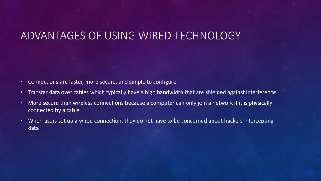 advantages of using wired technology