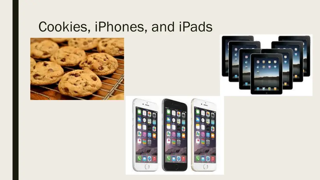 cookies iphones and ipads