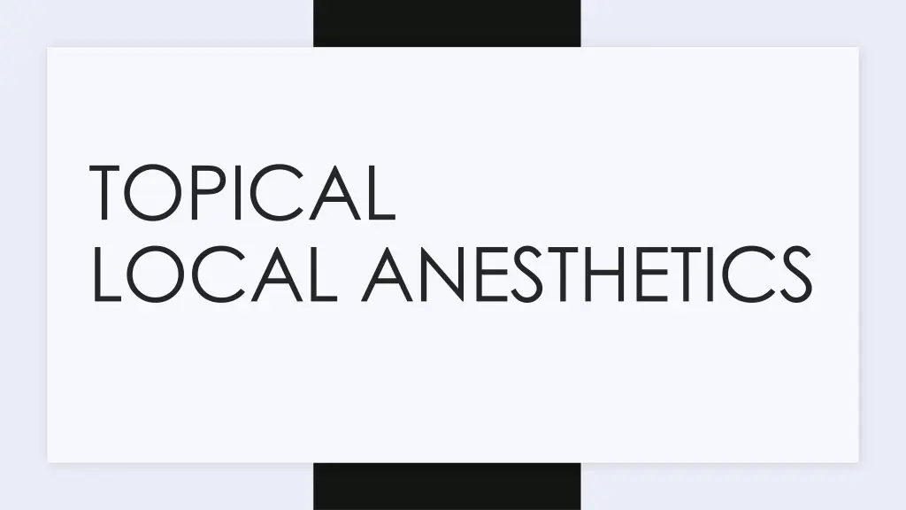 topical local anesthetics