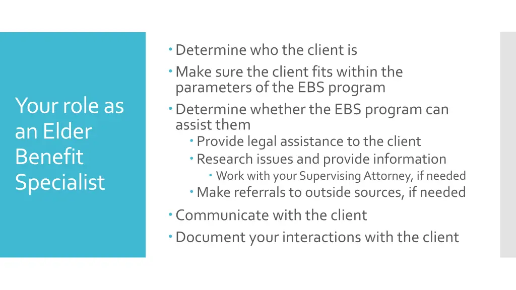 determine who the client is make sure the client