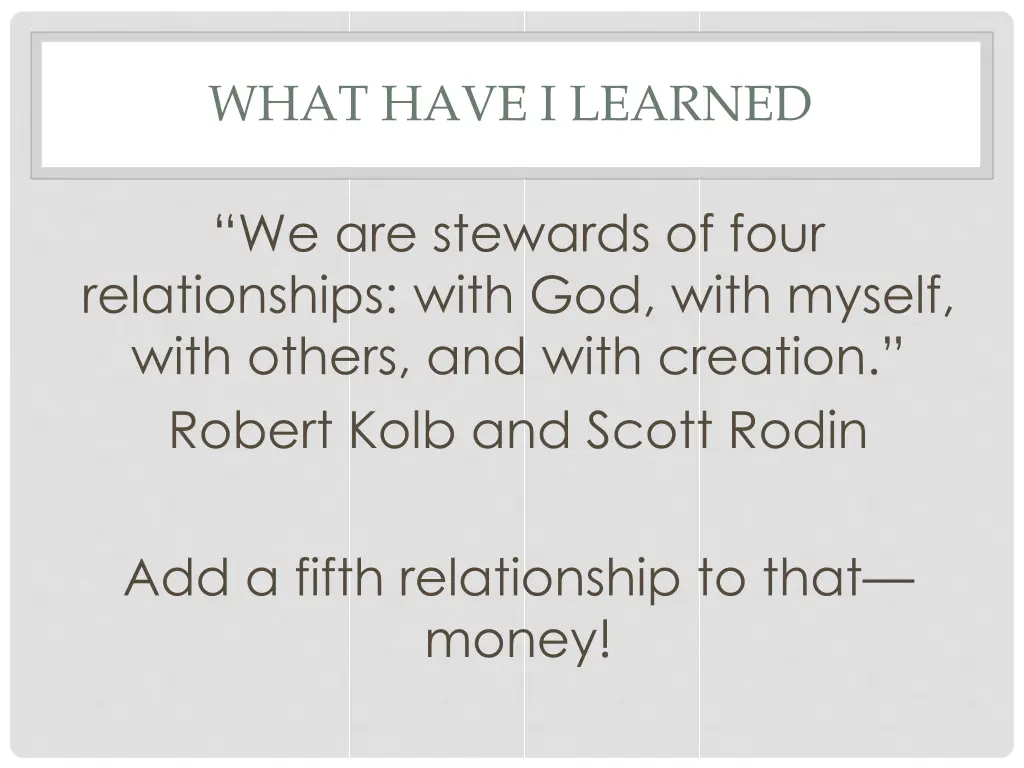 what have i learned